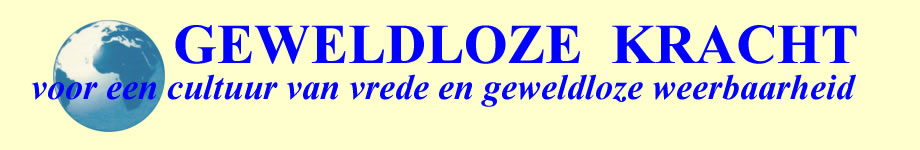 Geweldloze Kracht, voor een een cultuur van vrede en geweldloze kracht